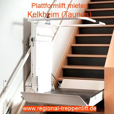 Plattformlift mieten in Kelkheim (Taunus)